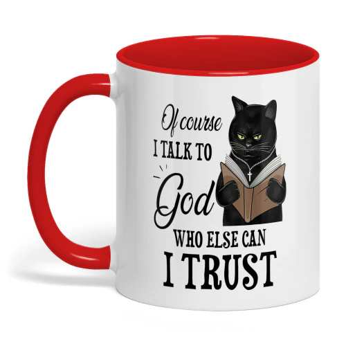 Of Course I Talk To God Cat