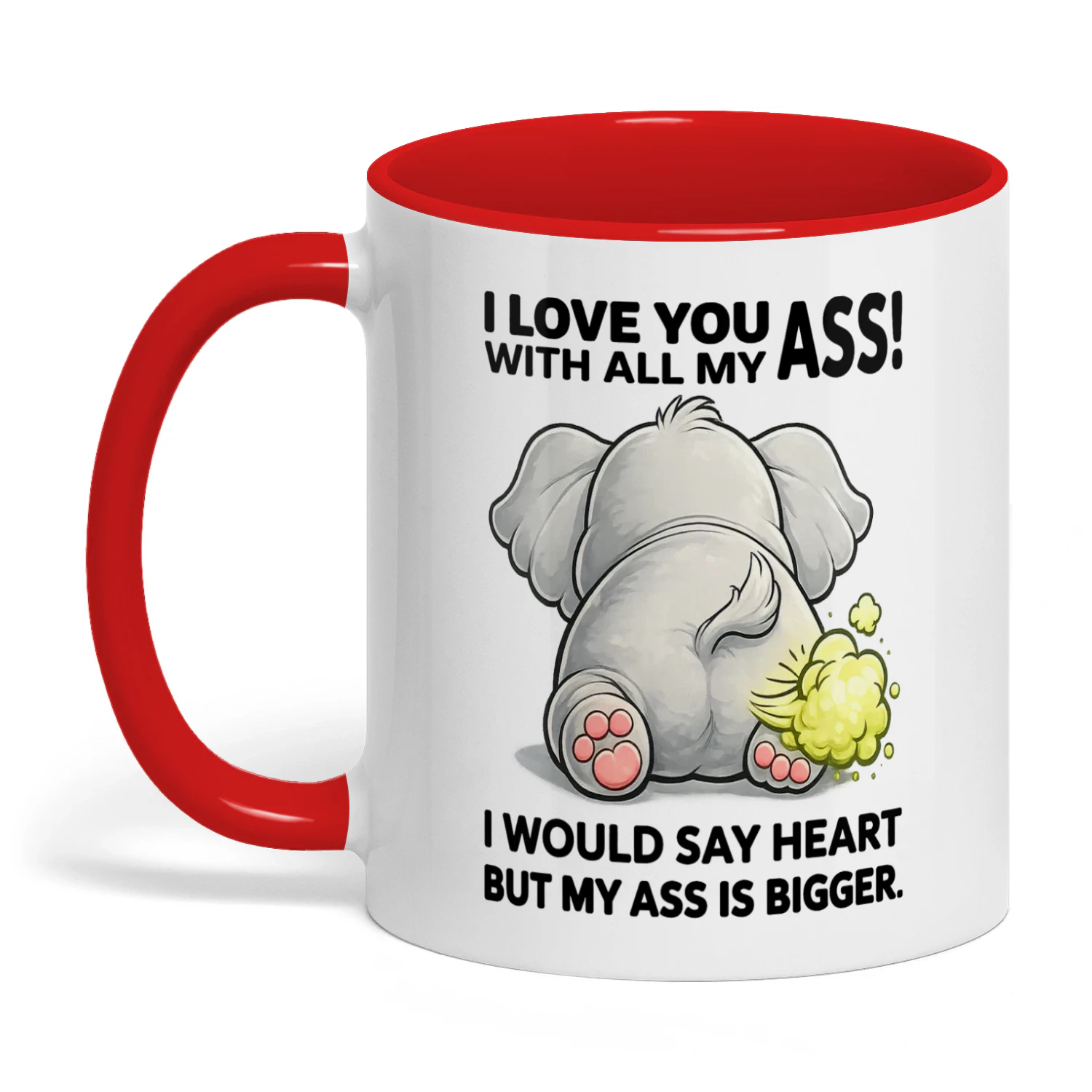 11 I Love You With All My Ass