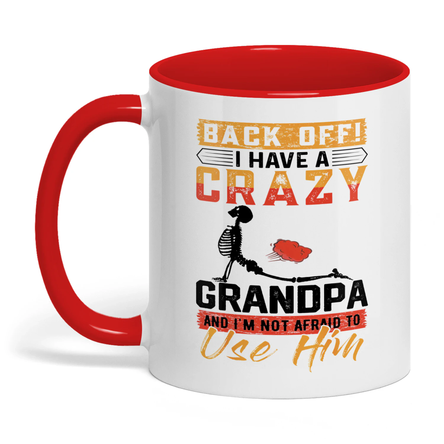 Back Off I Have A Crazy Grandpa Skull
