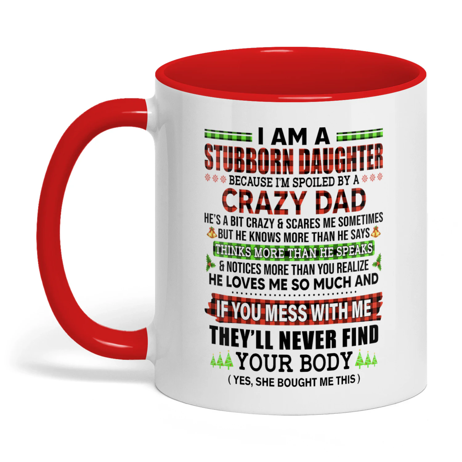 I Am A Stubborn Daughter Because I'm Dad