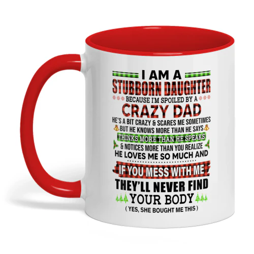 I Am A Stubborn Daughter Because I'm Dad