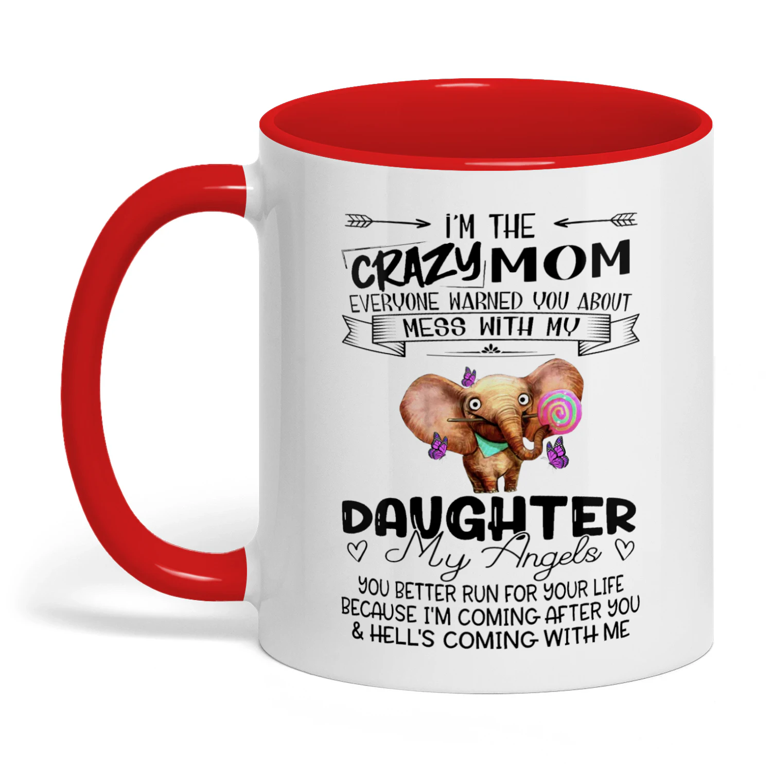 I'm The Crazy Mom Everyone Warned You About Elephant