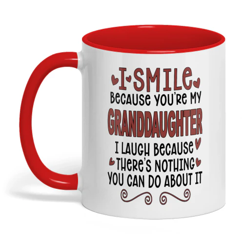 I Smile Because You're My Granddaughter