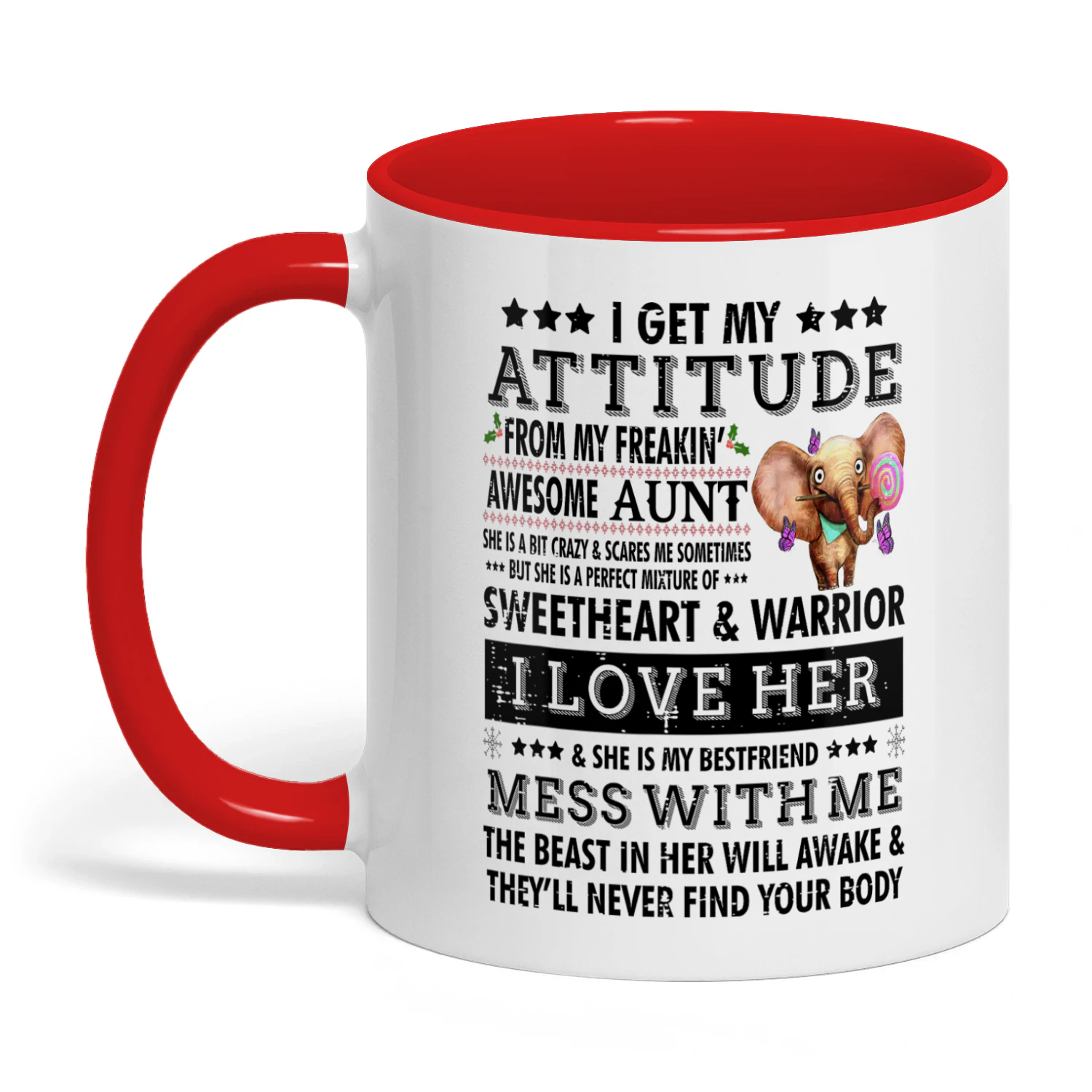 I Get My Attitude From My Freaking Awesome Aunt Elephant