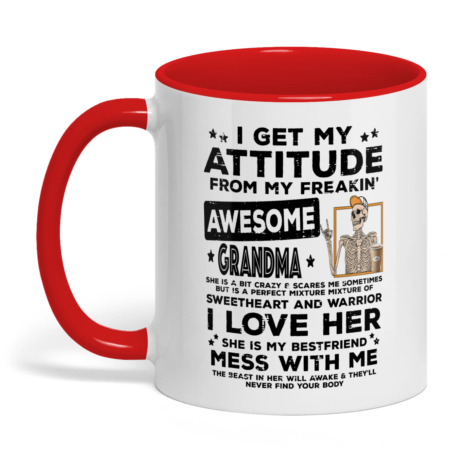 I Get My Attitude From My Freaking Awesome Grandma Skull