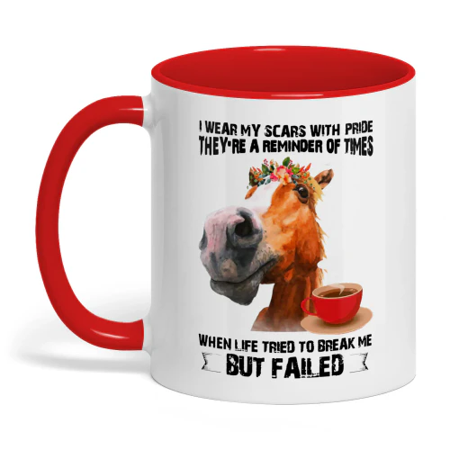 I Wear My Scars With Pride They're Horse