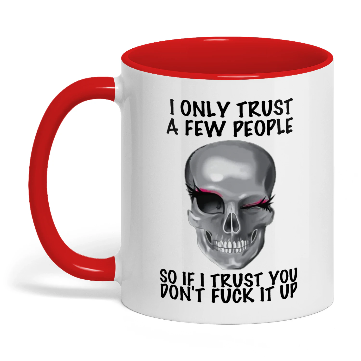 I Only Trust A Few People Skull