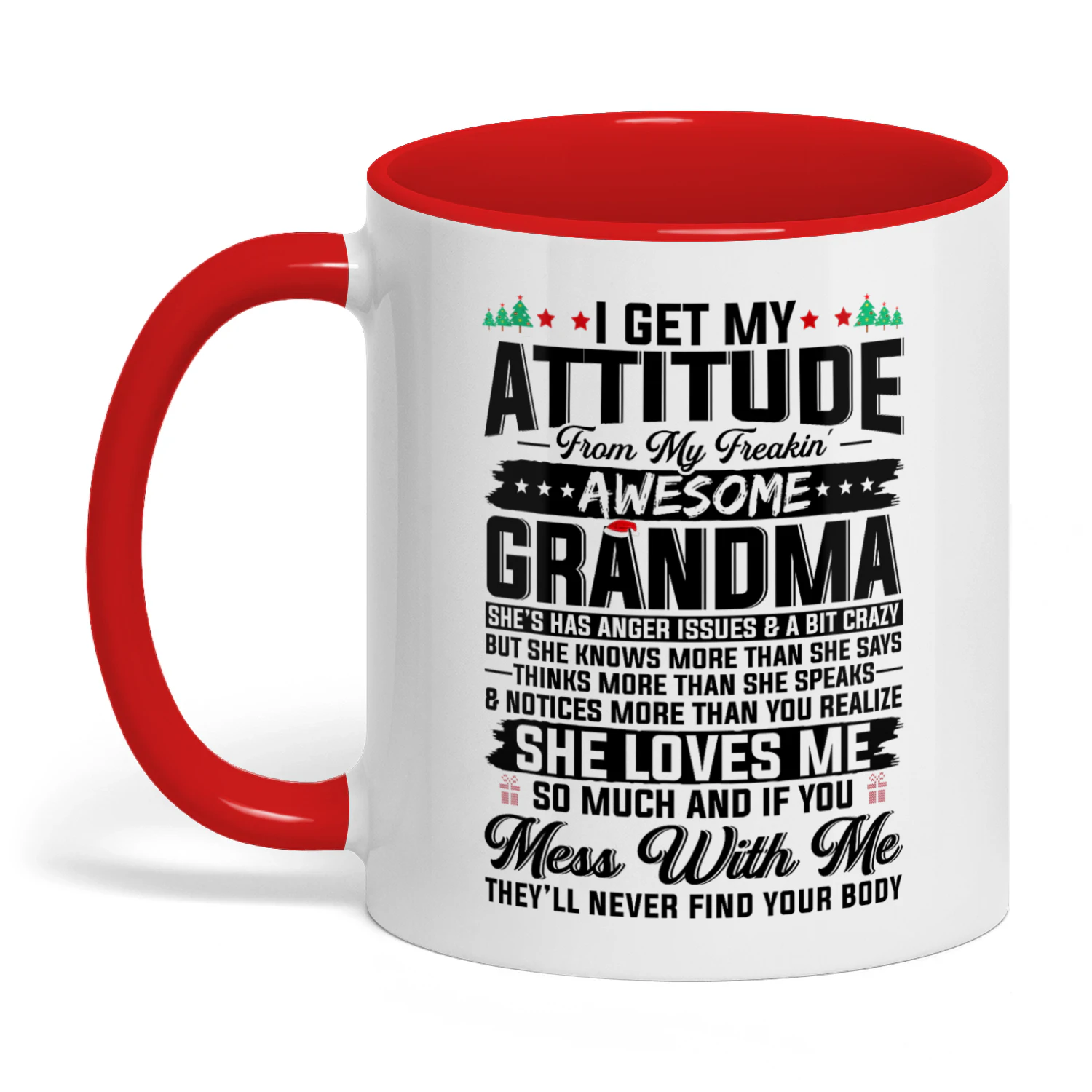 I Get My Attitude From My Freaking Awesome Grandma