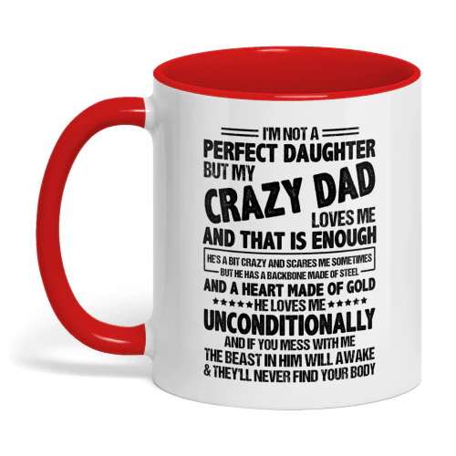I'm Not A Perfect Daughter But My Crazy Dad