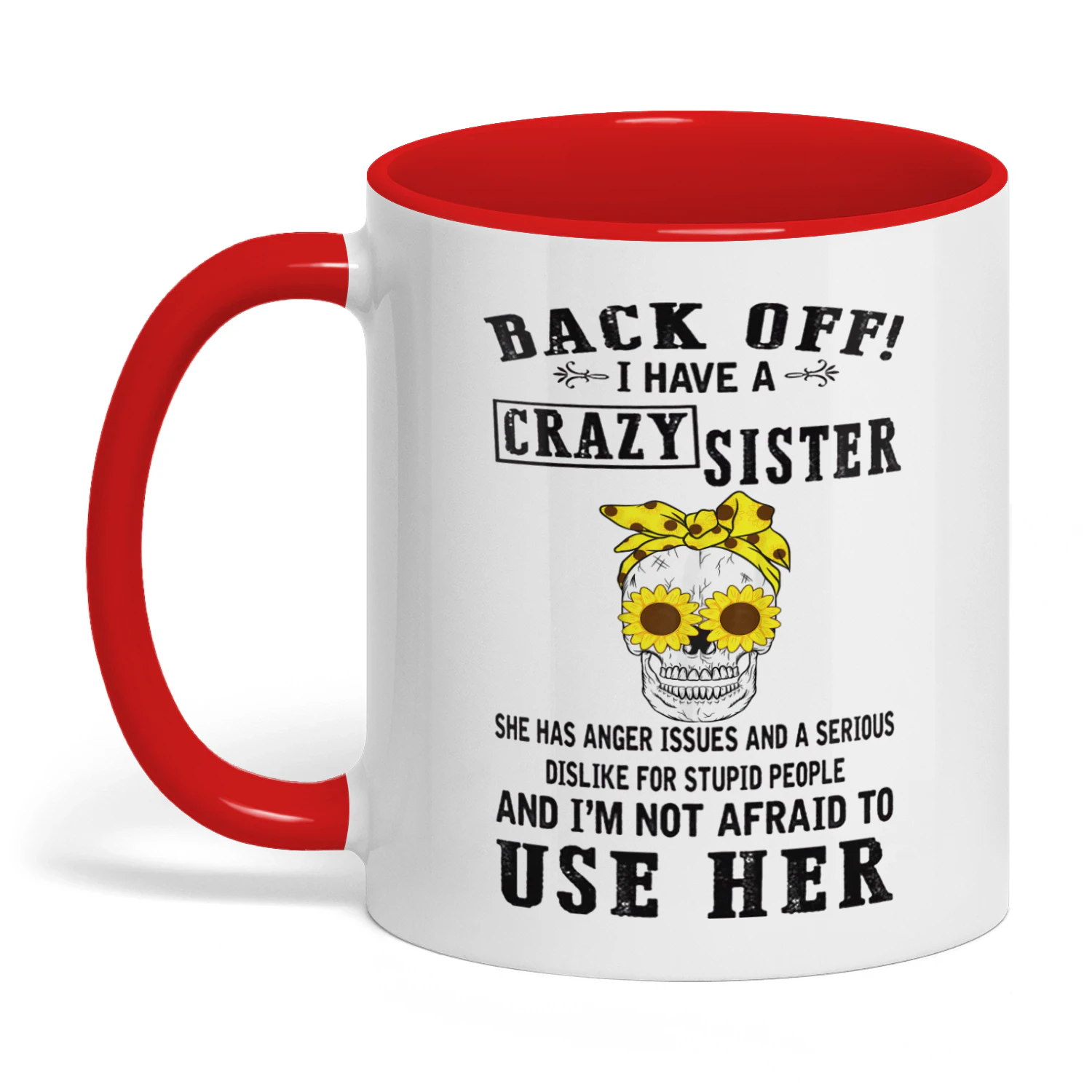 04 Back Off I Have A Crazy Sister She Has Anger Skull