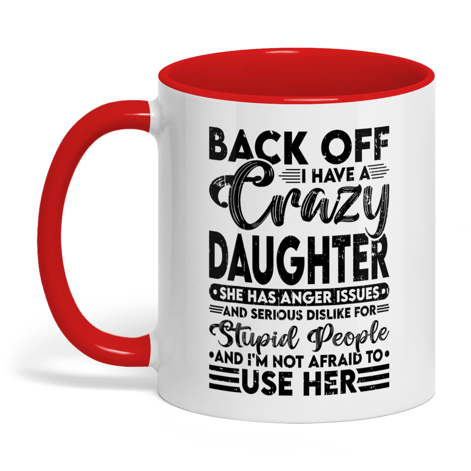 54 Back Off I Have A Crazy Daughter