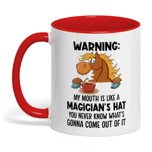 Warning My Mouth Is Like A Magician's Horse