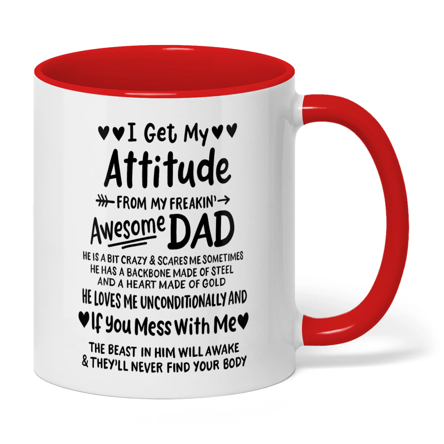 01 I Get My Attitude From My Freaking Awesome Dad