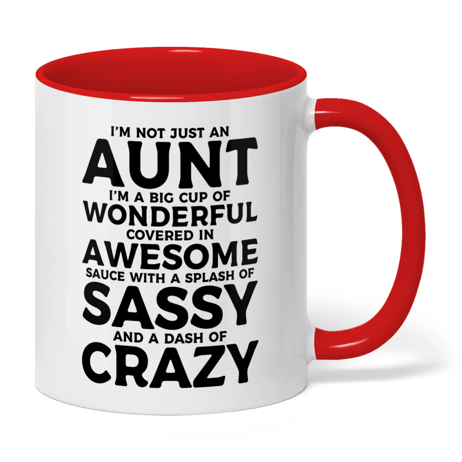 73 I'm Not Just An Aunt I Am A Big Cup