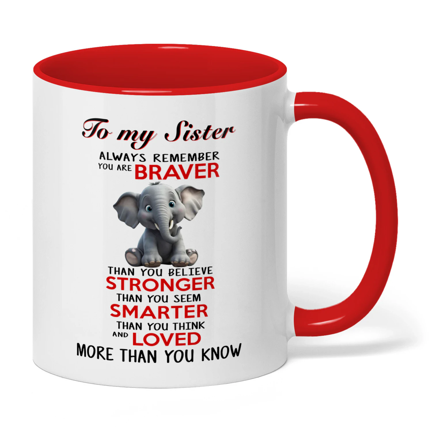 To My Sister Always Remember Elephant
