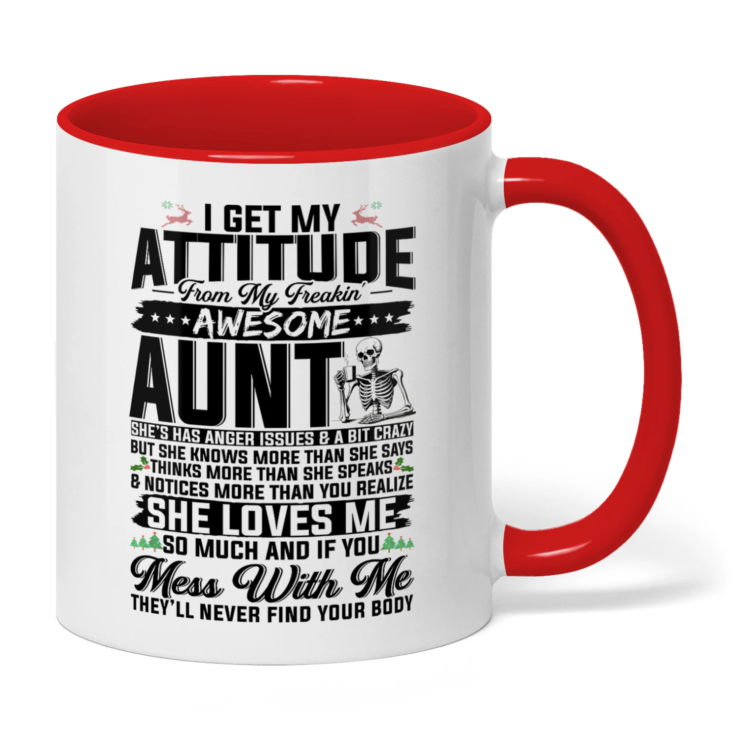 I Get My Attitude From My Freaking Awesome Aunt Skull