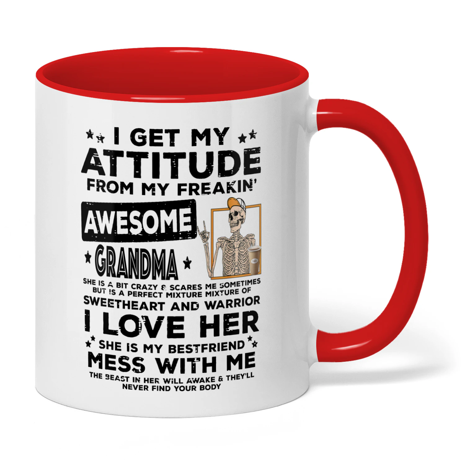 I Get My Attitude From My Freaking Awesome Grandma Skull
