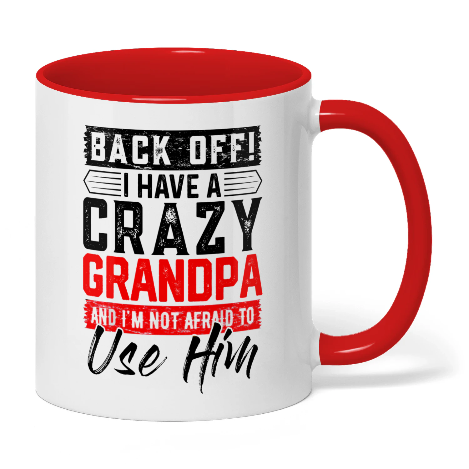 38 Back Off I Have A Crazy Grandpa