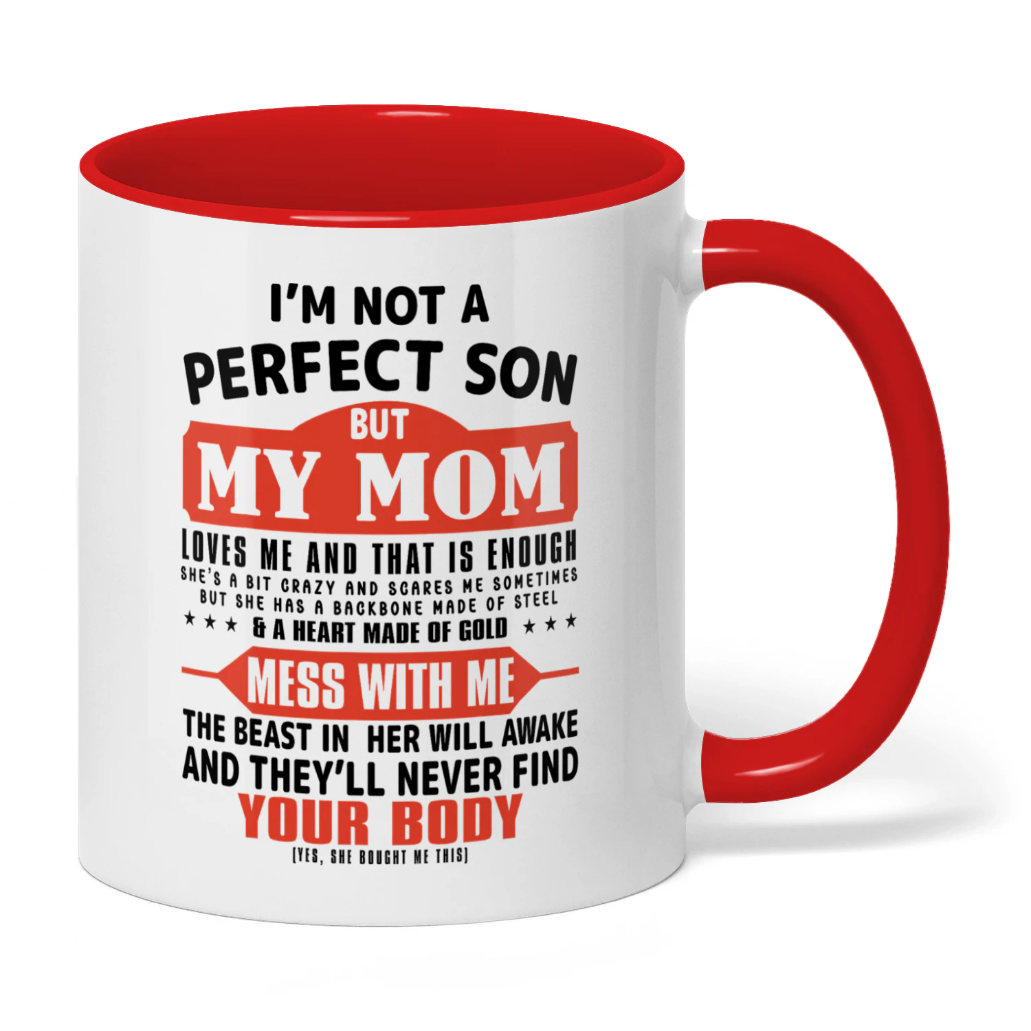 I'm Not A Perfect Son But My Mom