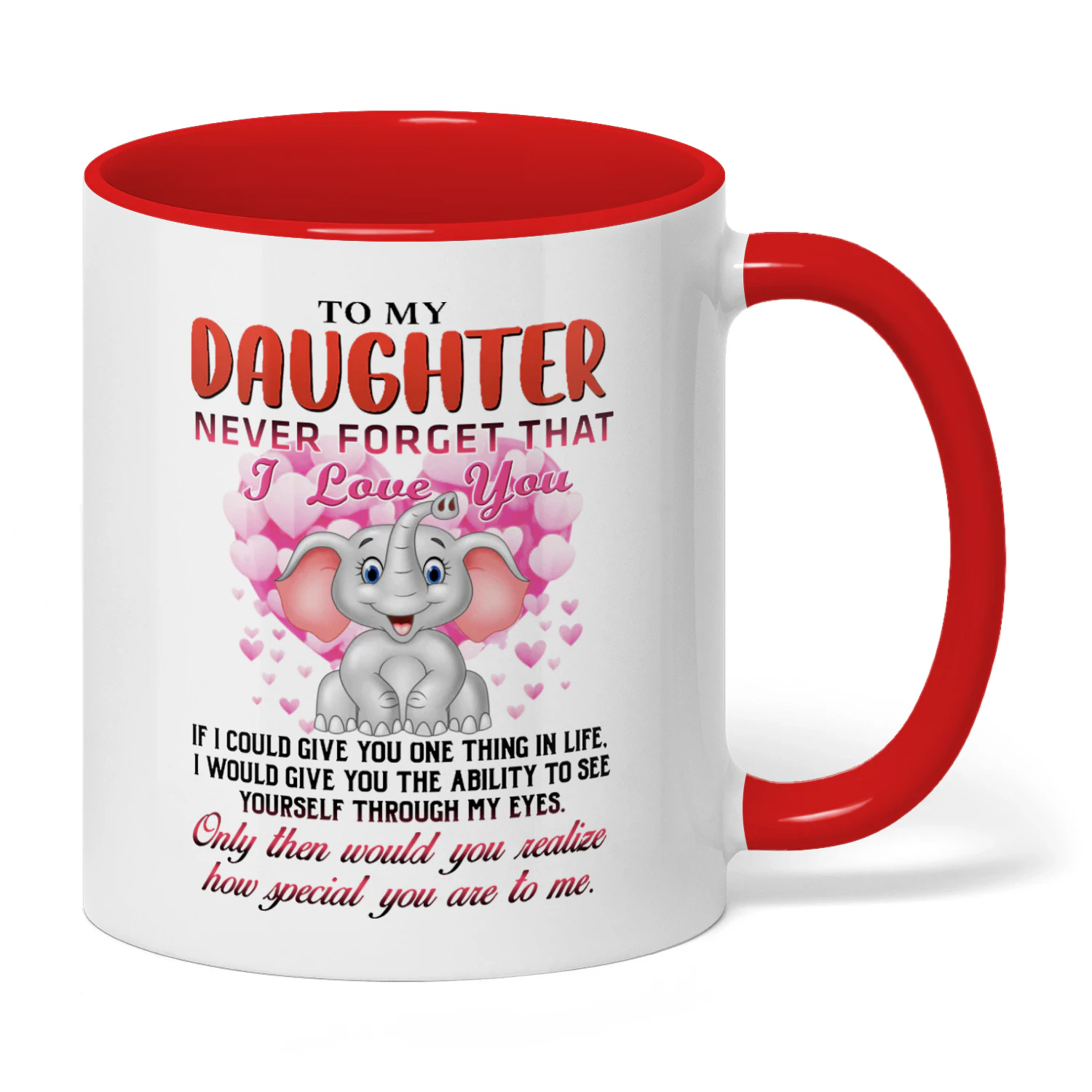 To My Daughter Never Forget That I Love If I Could Elephant