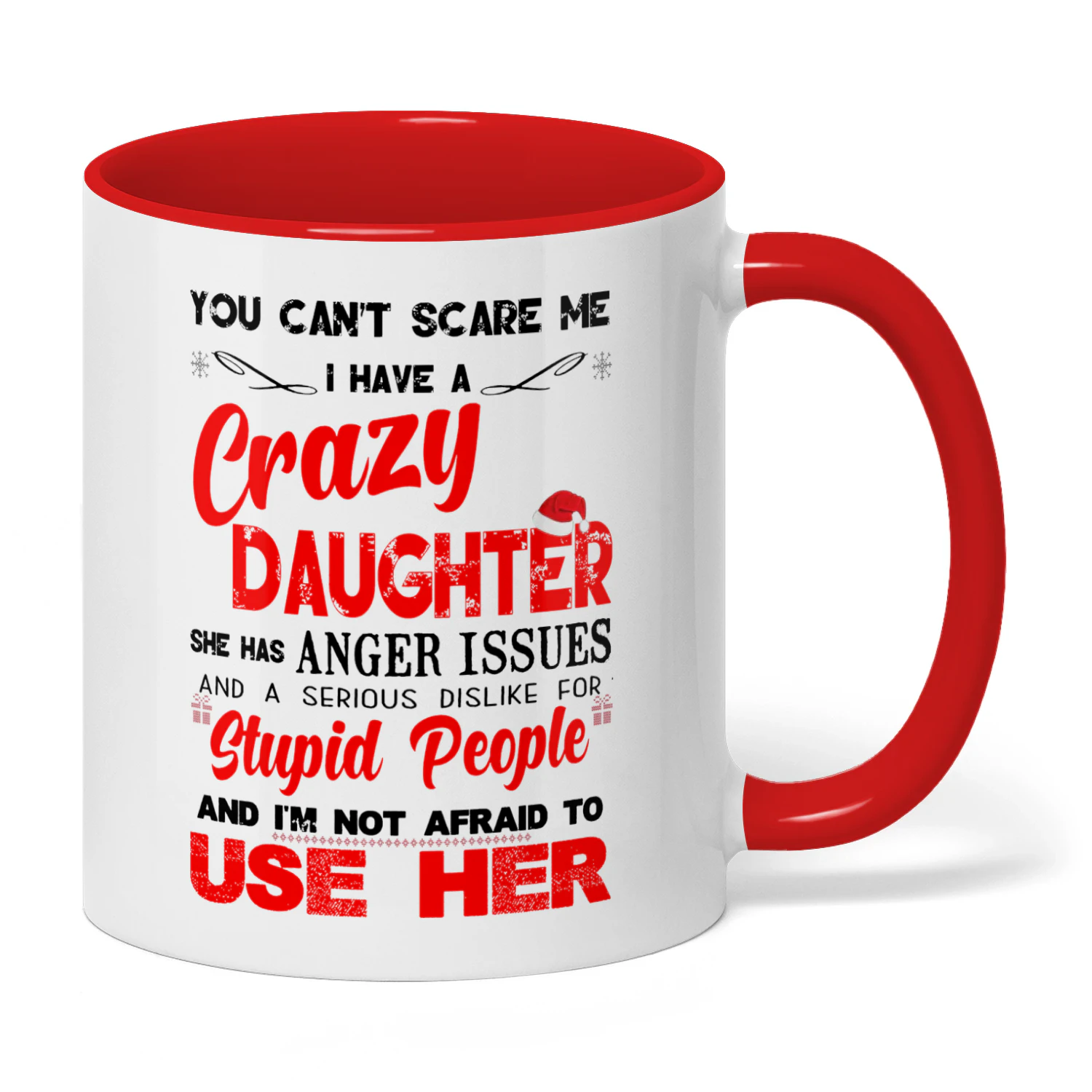 You Can't Scare Me I Have A Crazy Daughter