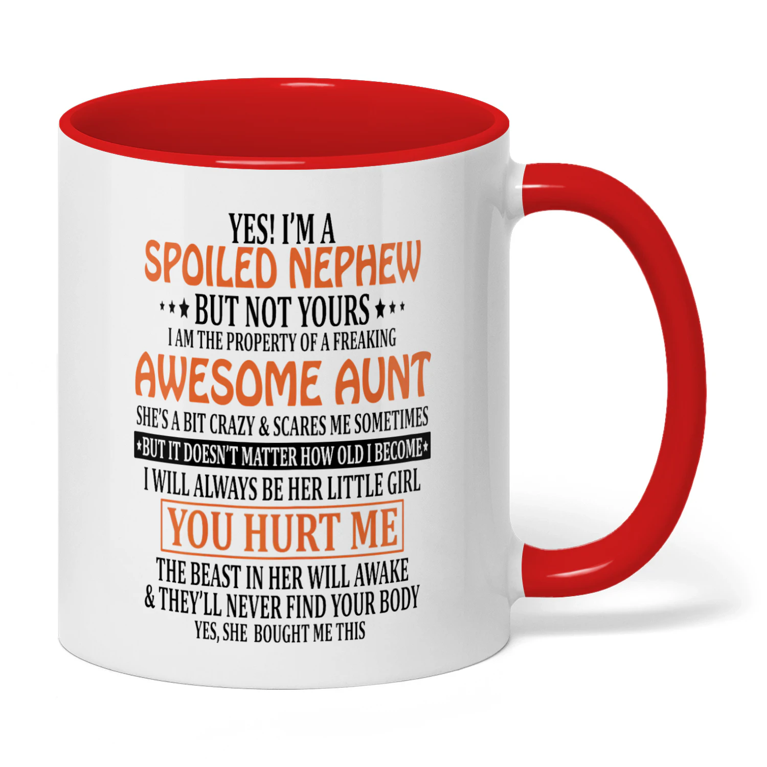 Yes I'm A Spoiled Nephew But Not Yours Aunt