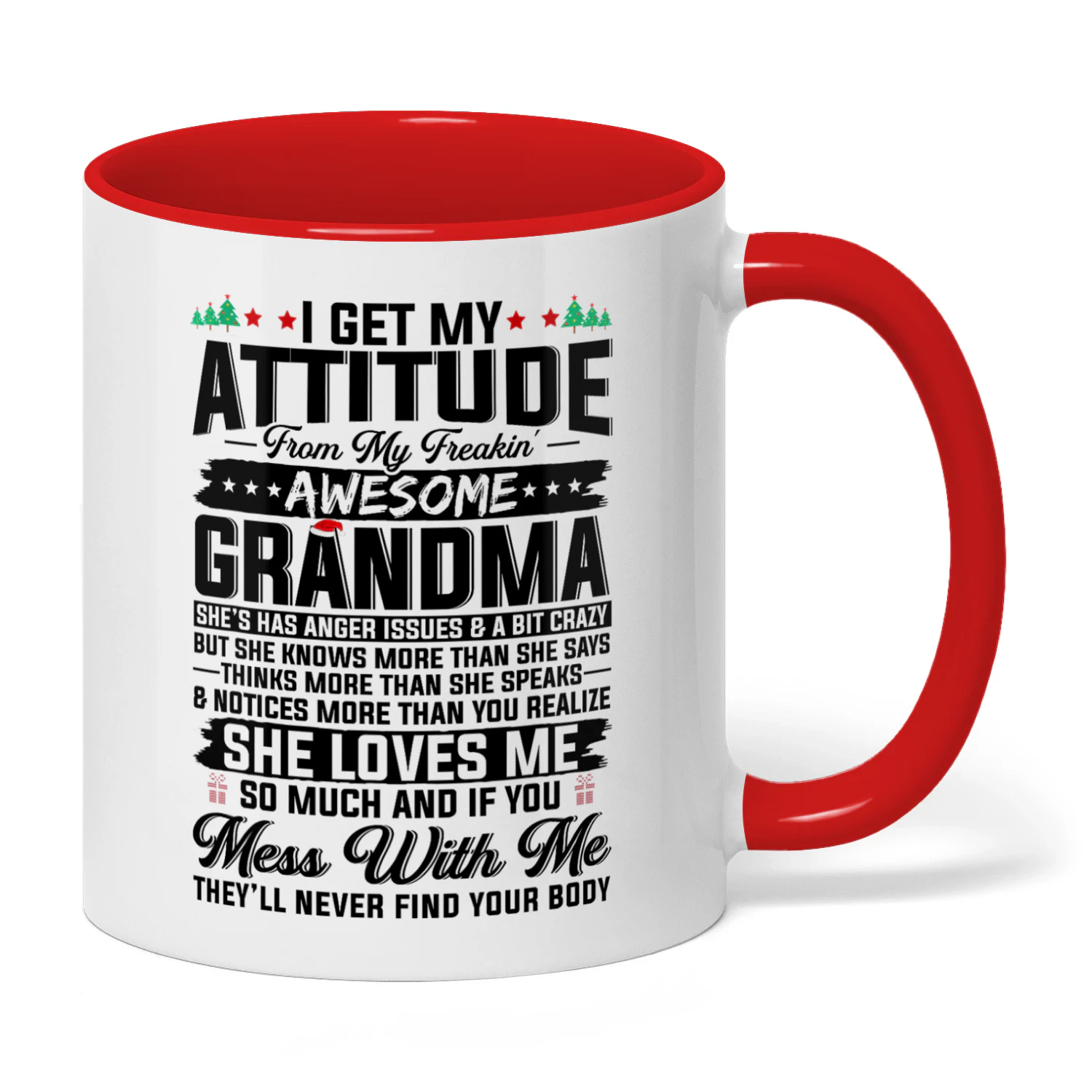 I Get My Attitude From My Freaking Awesome Grandma