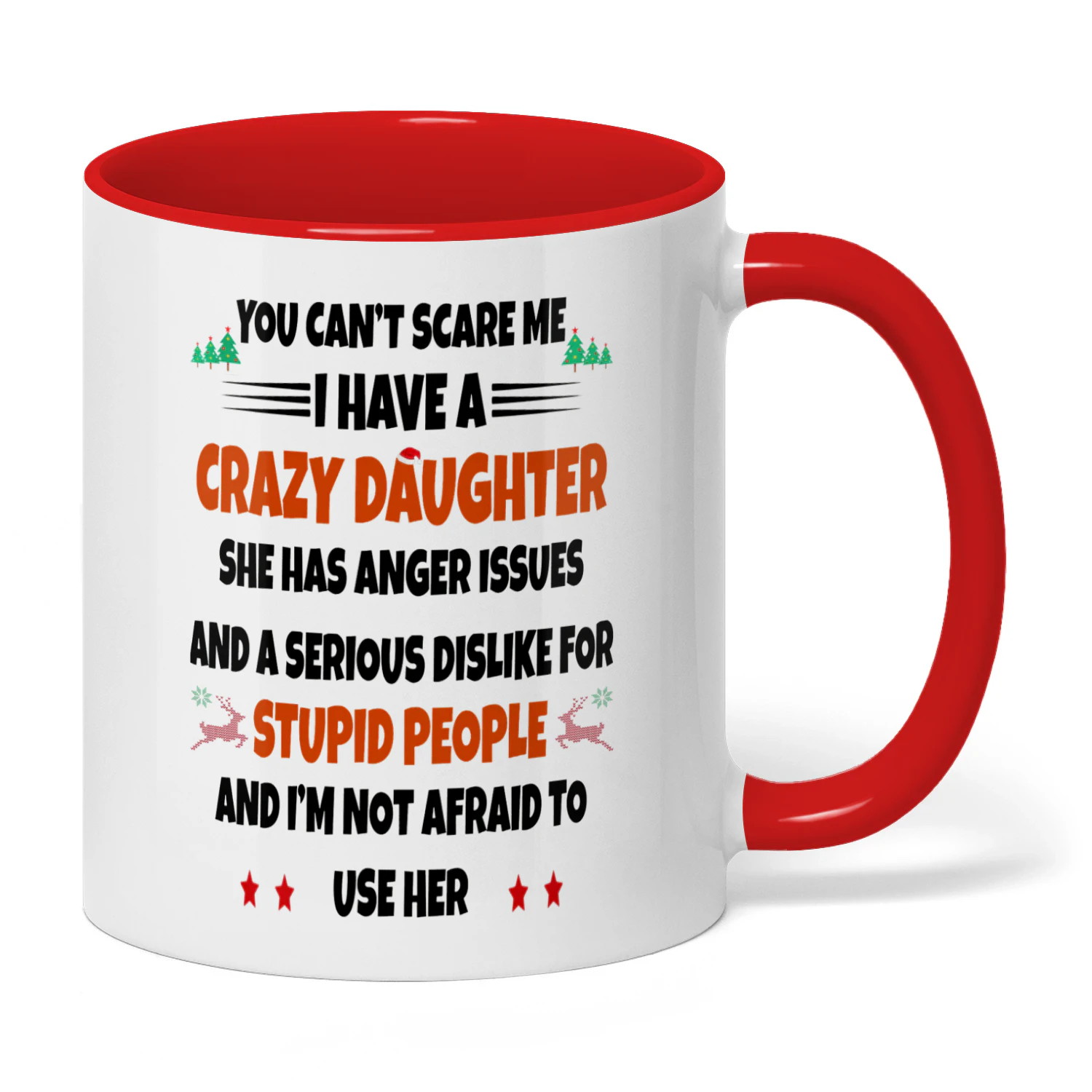 You Can't Scare Me I Have A Crazy Daughter