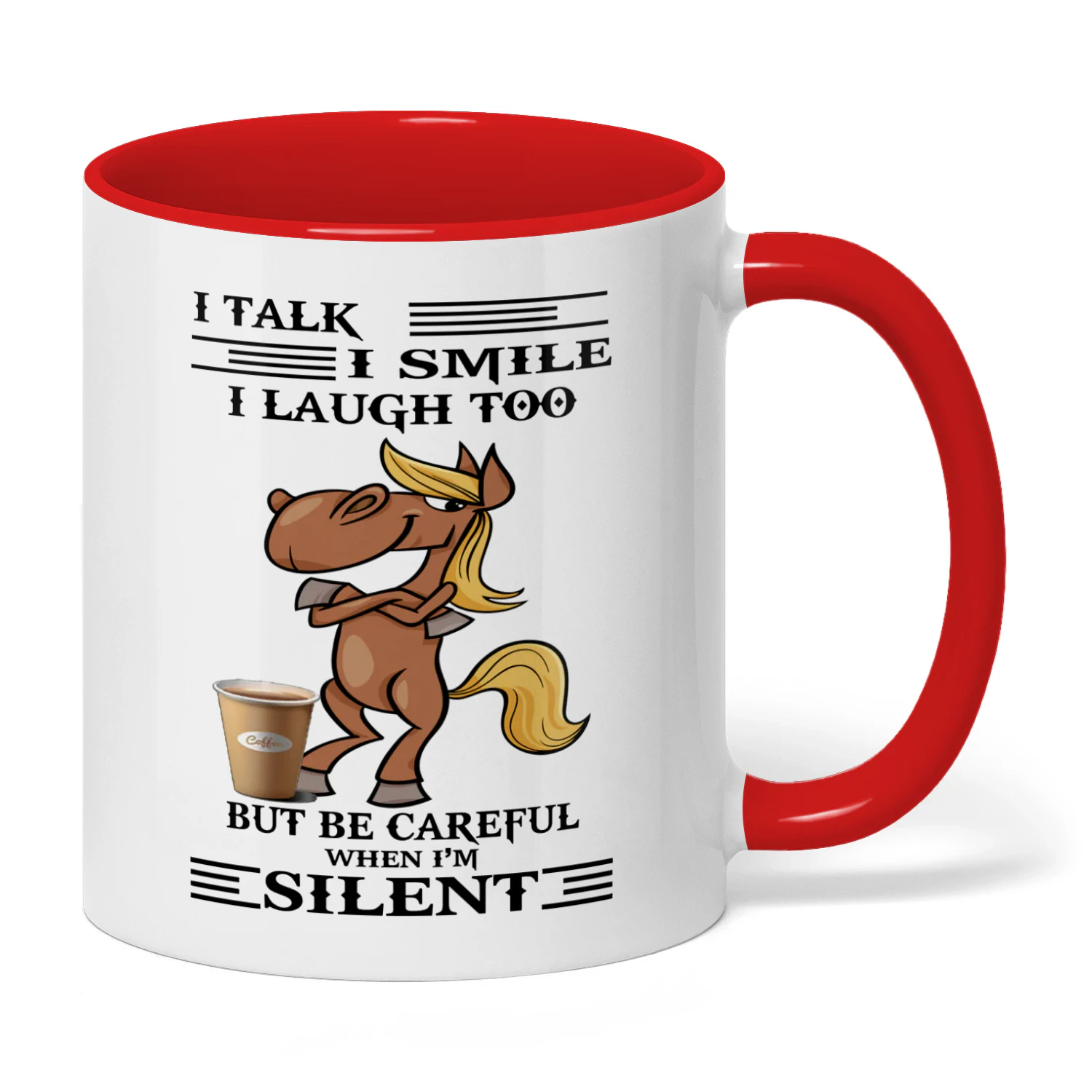 11 I Talk I Smile I Laugh Too But Horse