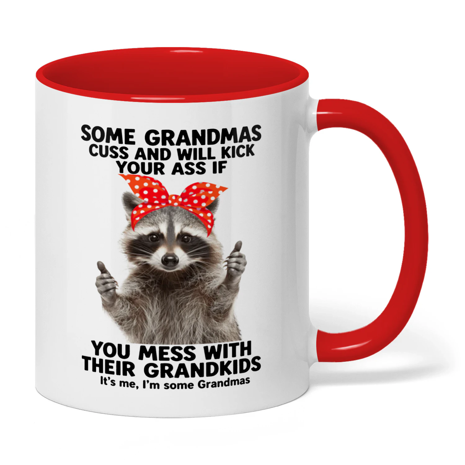 13 Some Grandmas Cuss Raccoon