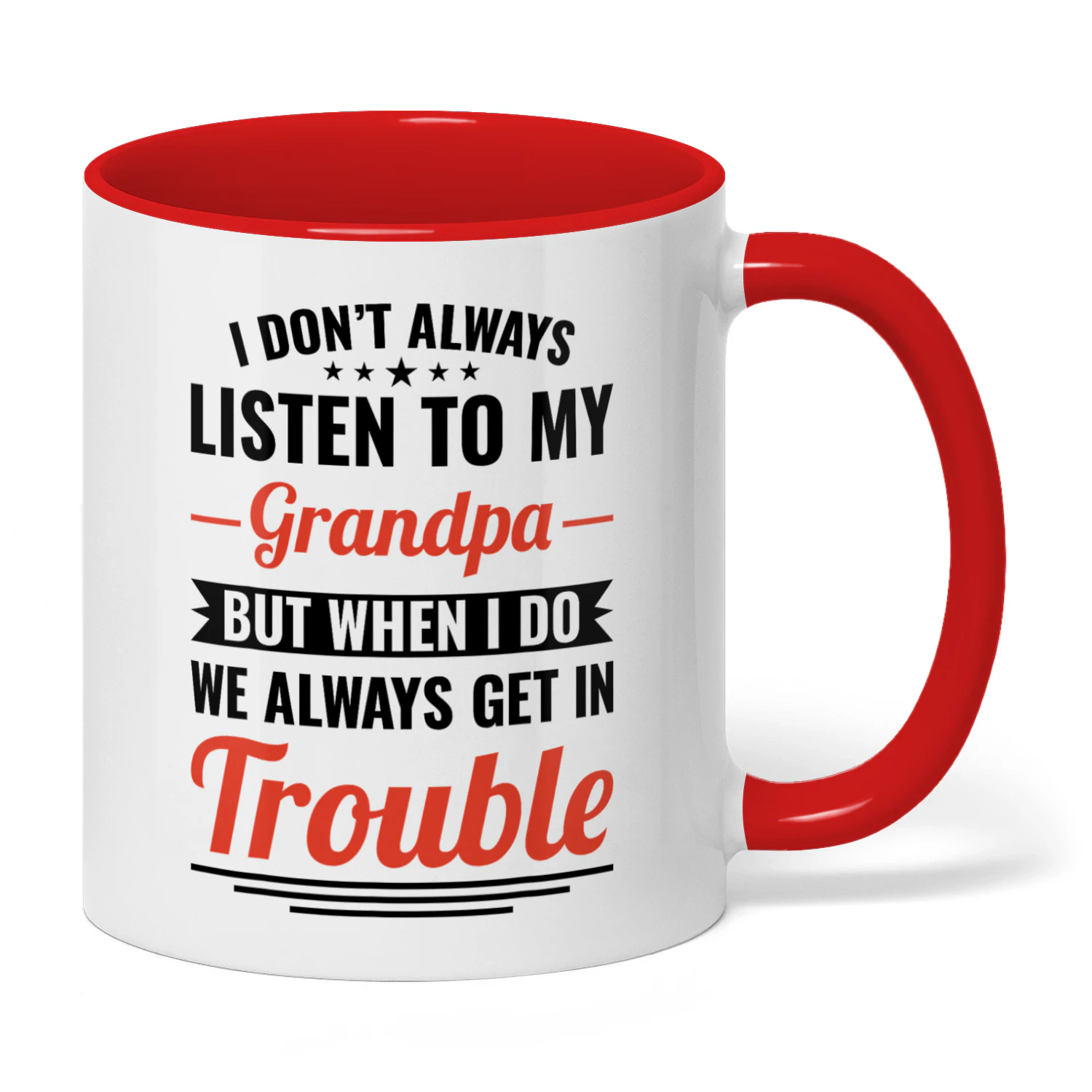I Don't Always Listen To My Grandpa