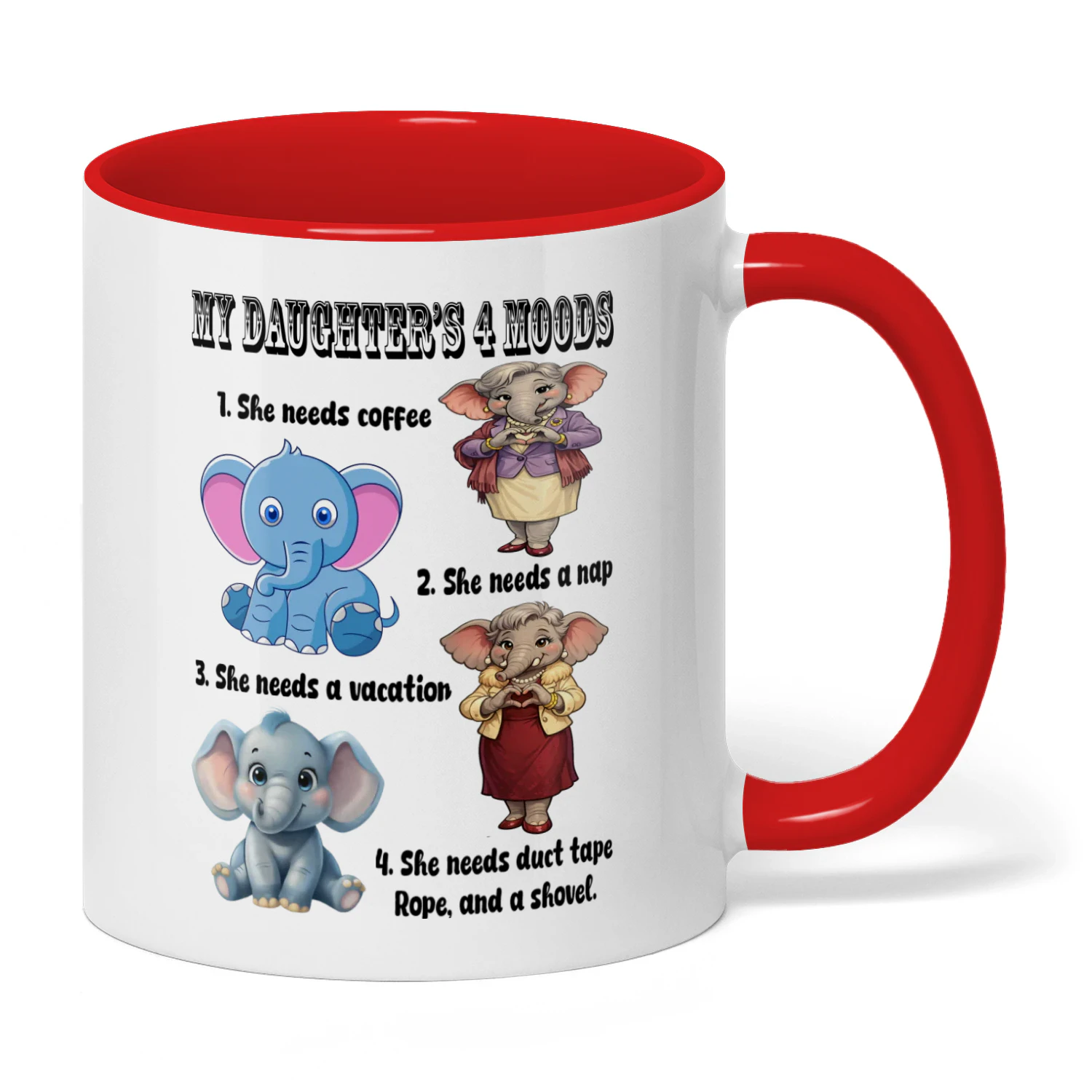 My Daughter's 4 Moods She Needs Coffee She Needs A Nap Elephant