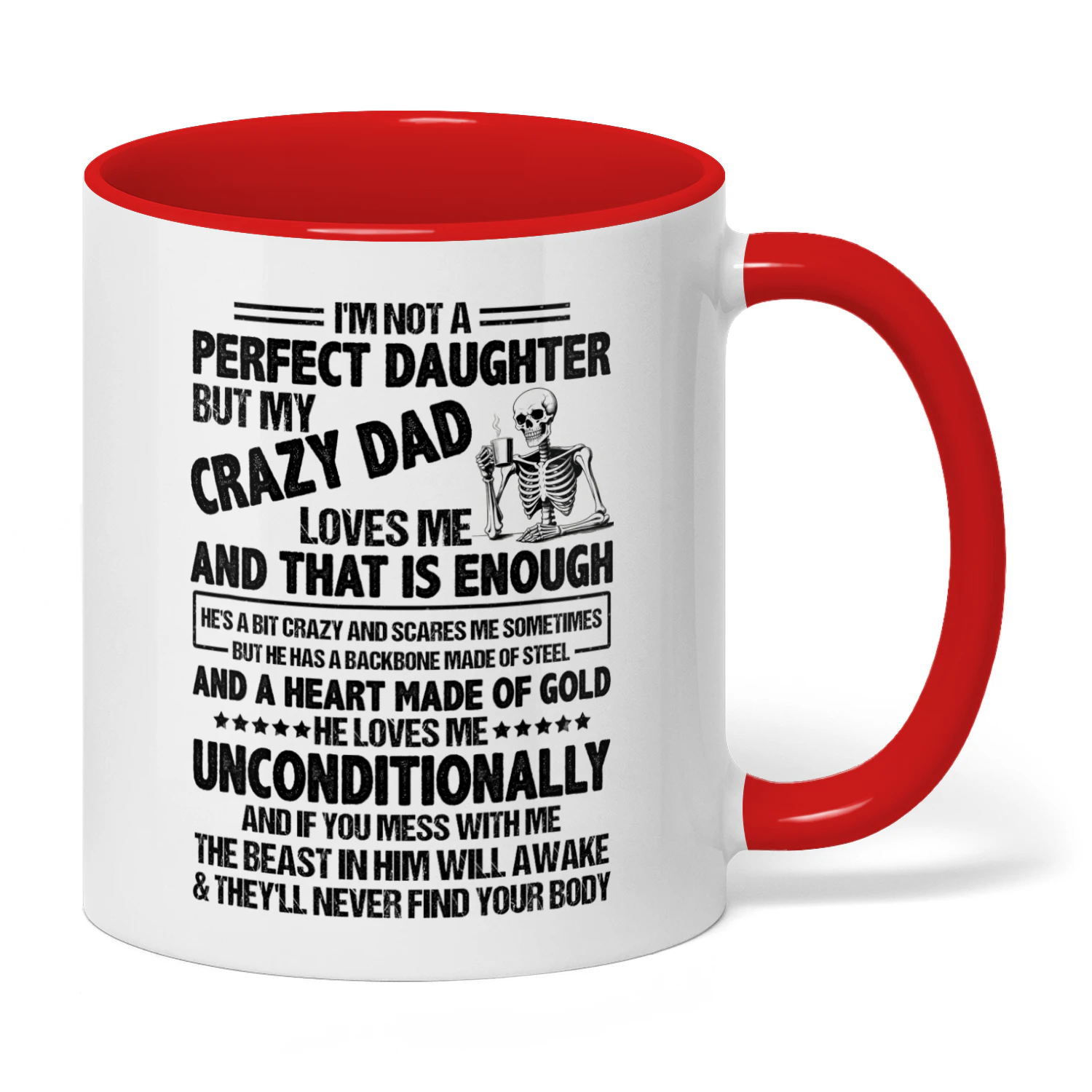 I'm Not A Perfect Daughter But My Crazy Dad Skull
