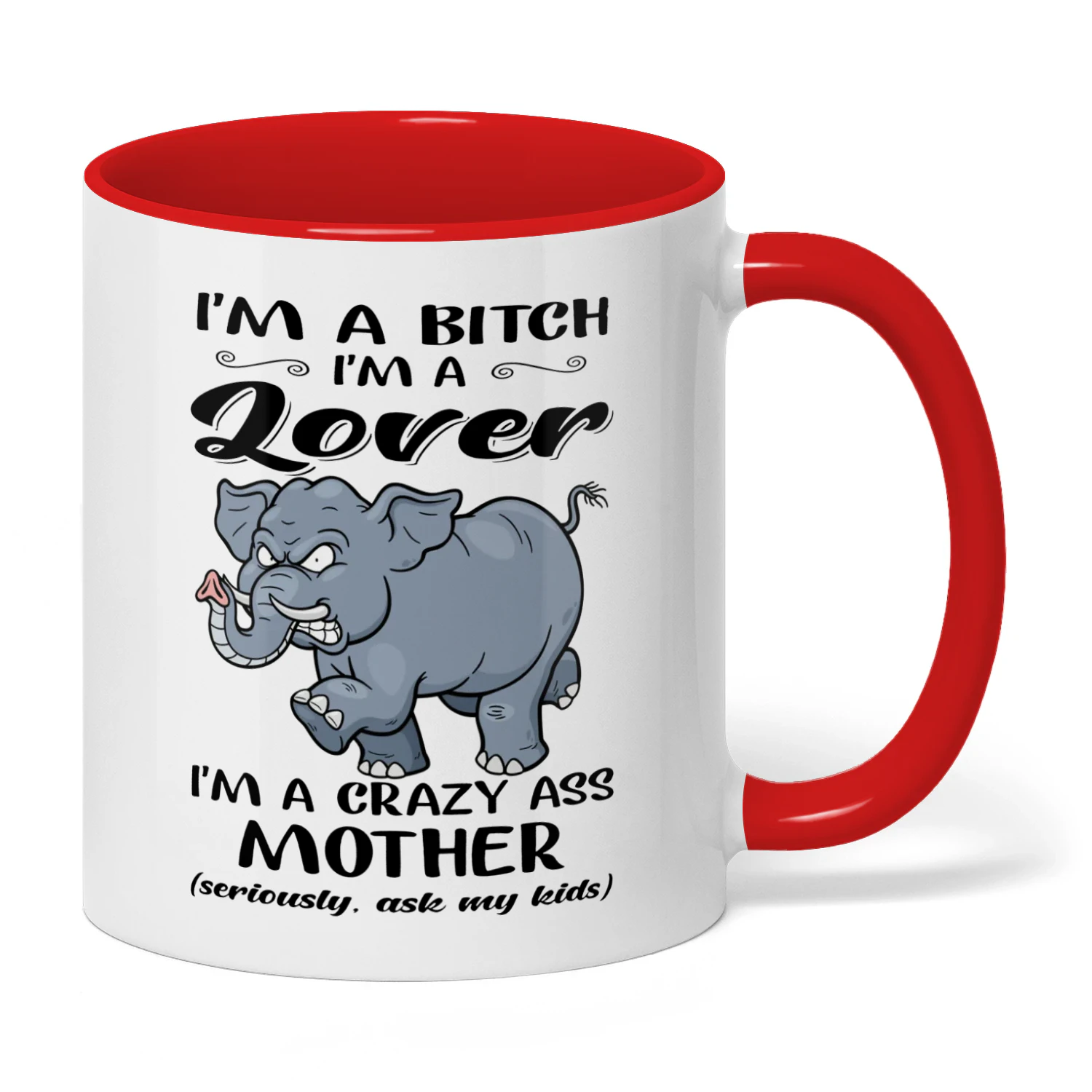 I'm A Bitch I'm A Lover I'm A Elephant