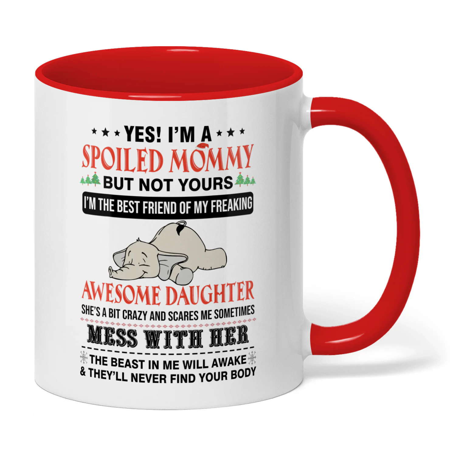Yes I'm A Spoiled Mommy But Not Mom Elephant