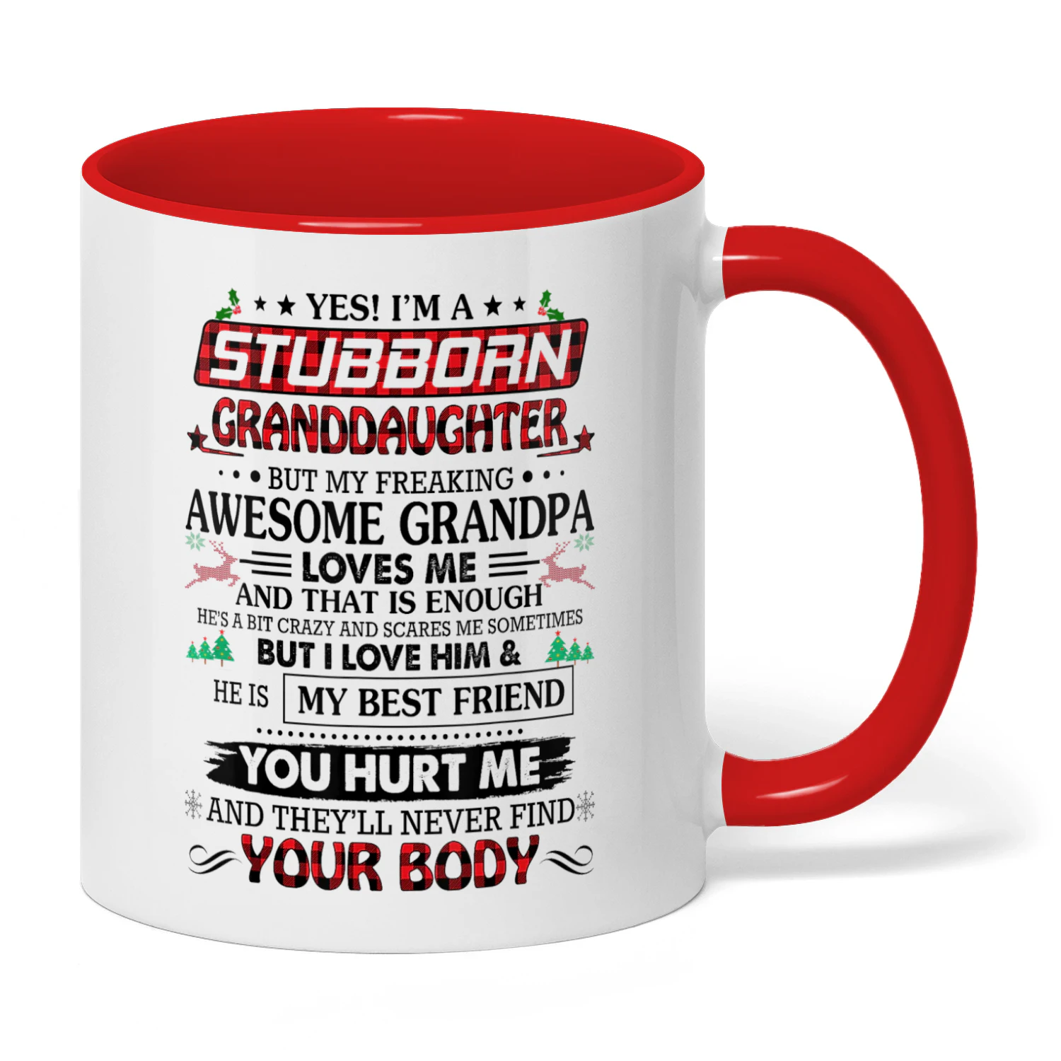 Yes I'm A Stubborn Granddaughter But My Freaking Awesome Grandpa