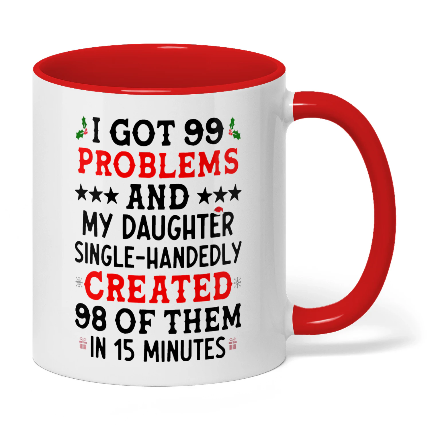 I Got 99 Problems And My Daughter