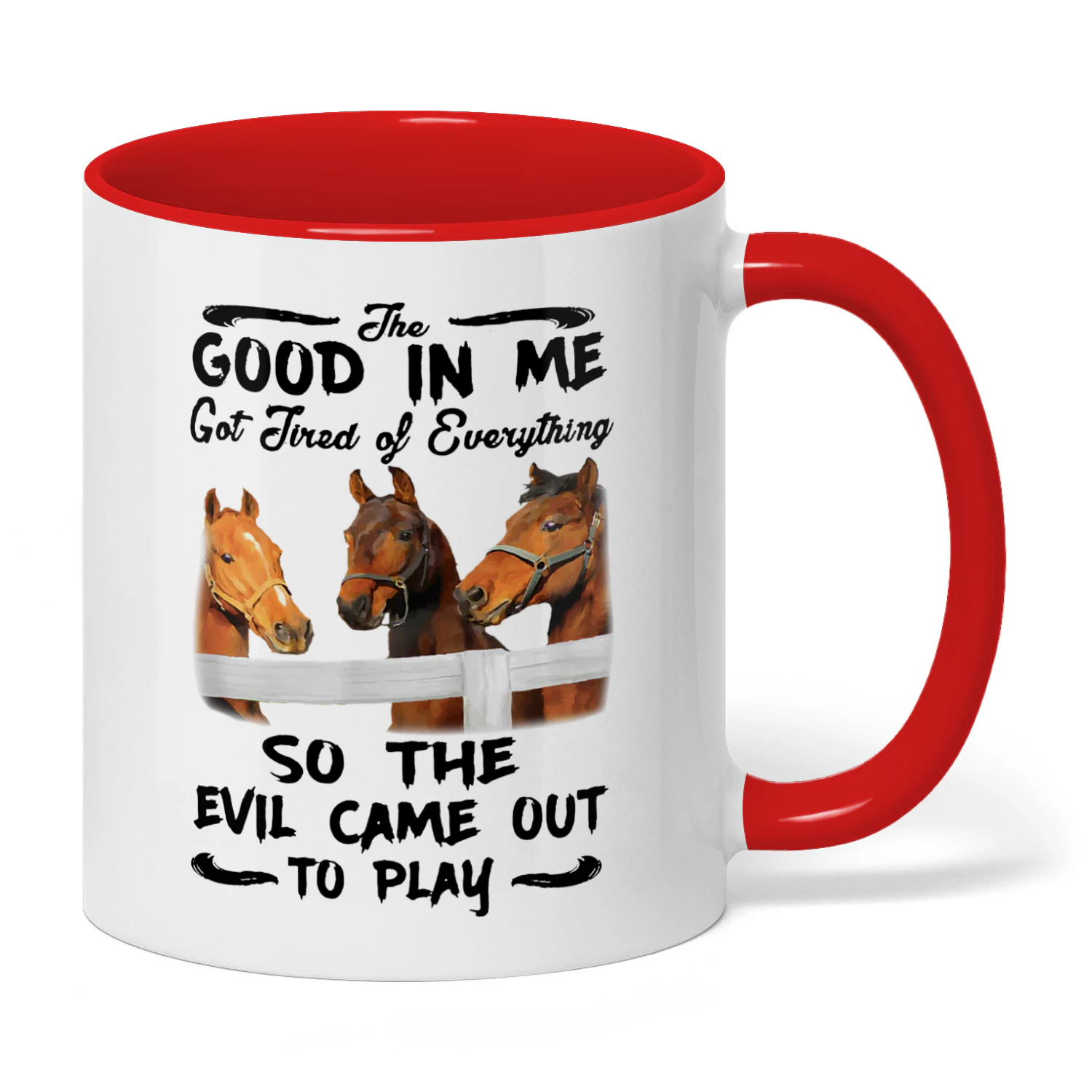 The Good In Me Got Tired Of Horse
