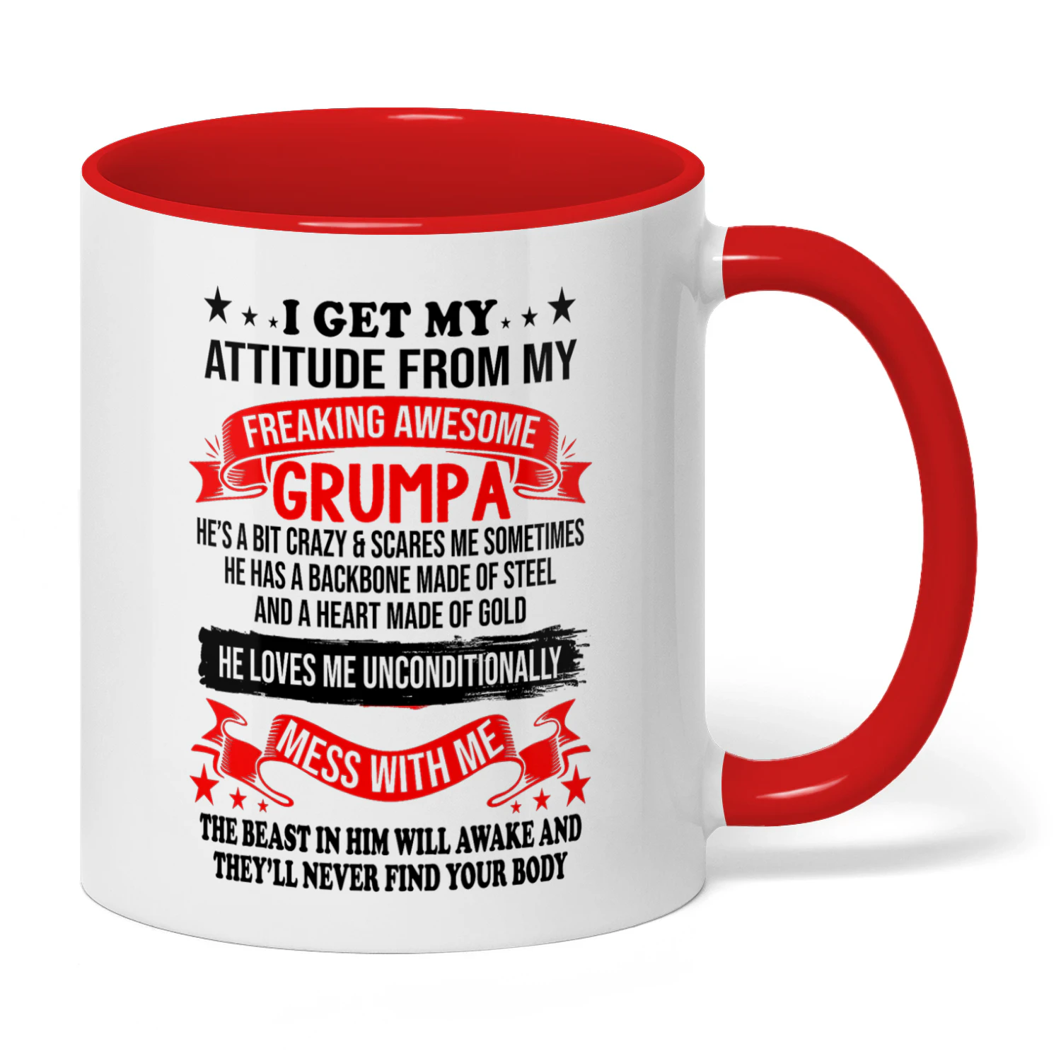 I Get My Attitude From My Freaking Awesome Grumpa