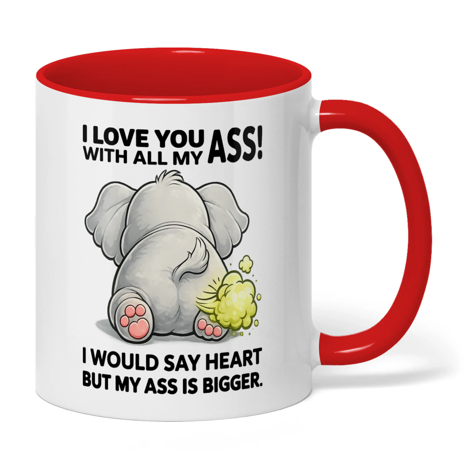 11 I Love You With All My Ass