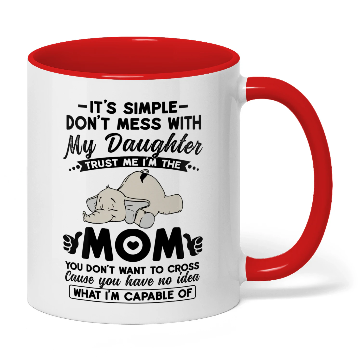 It's Simple Don't Mess With My Daughter Elephant