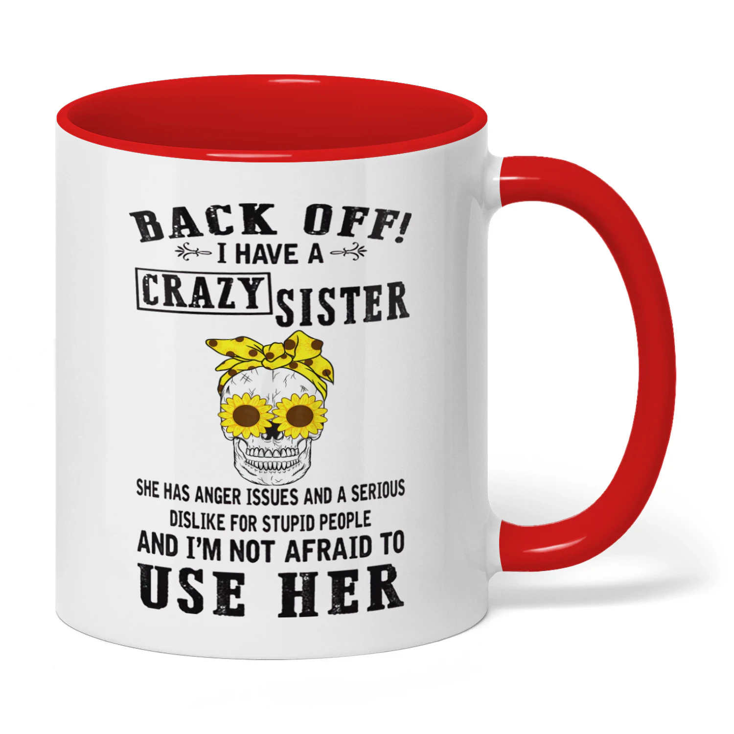 04 Back Off I Have A Crazy Sister She Has Anger Skull