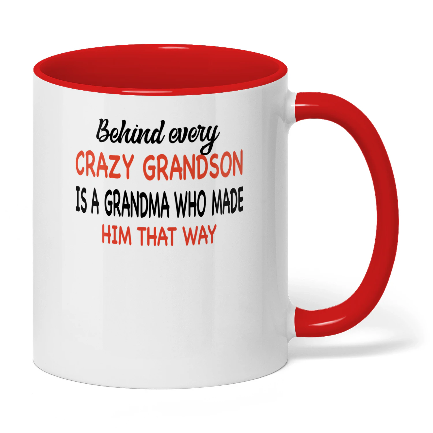 Behind Every Crazy Grandson Is A Grandma