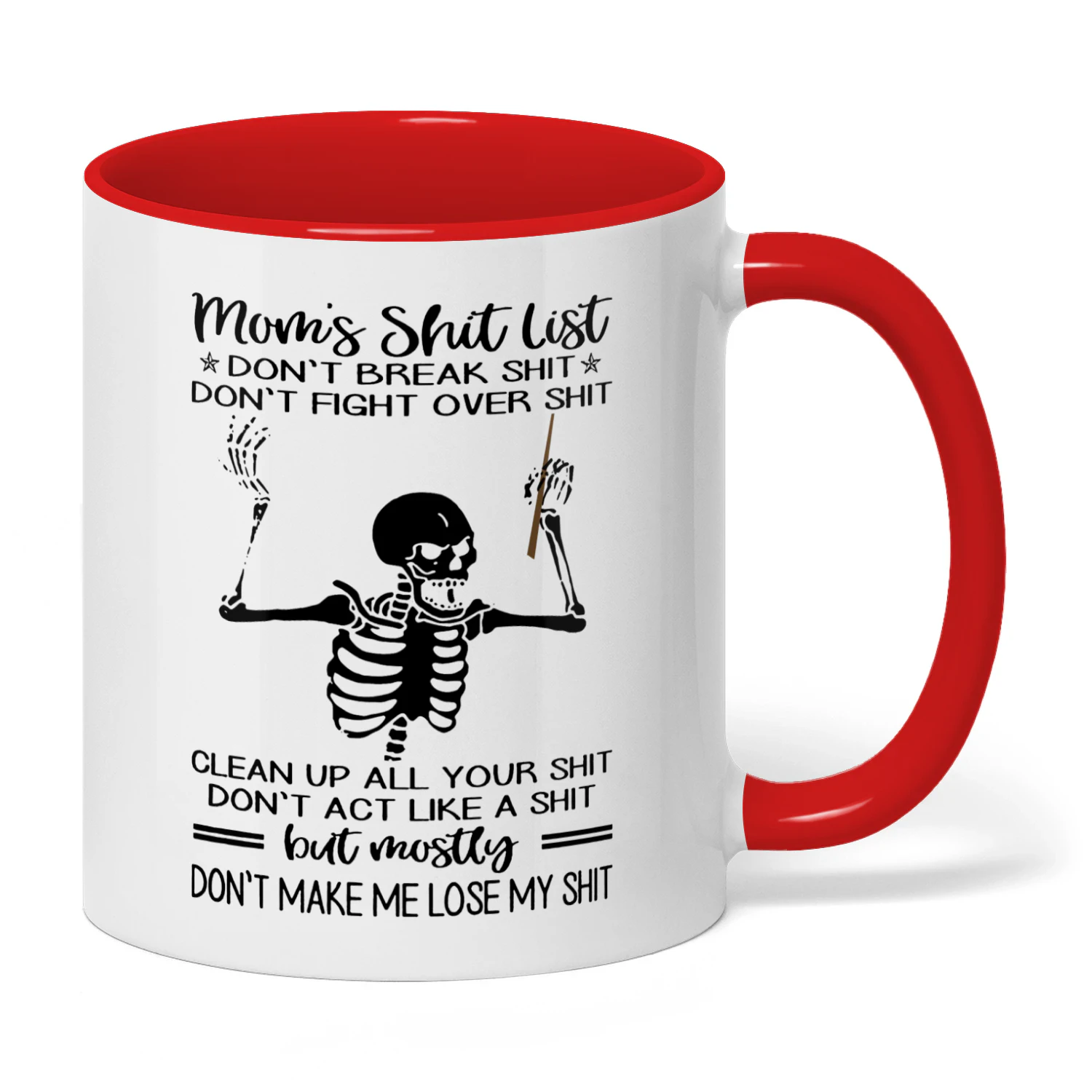 Mom's Shit List Don't Break Shit Skull