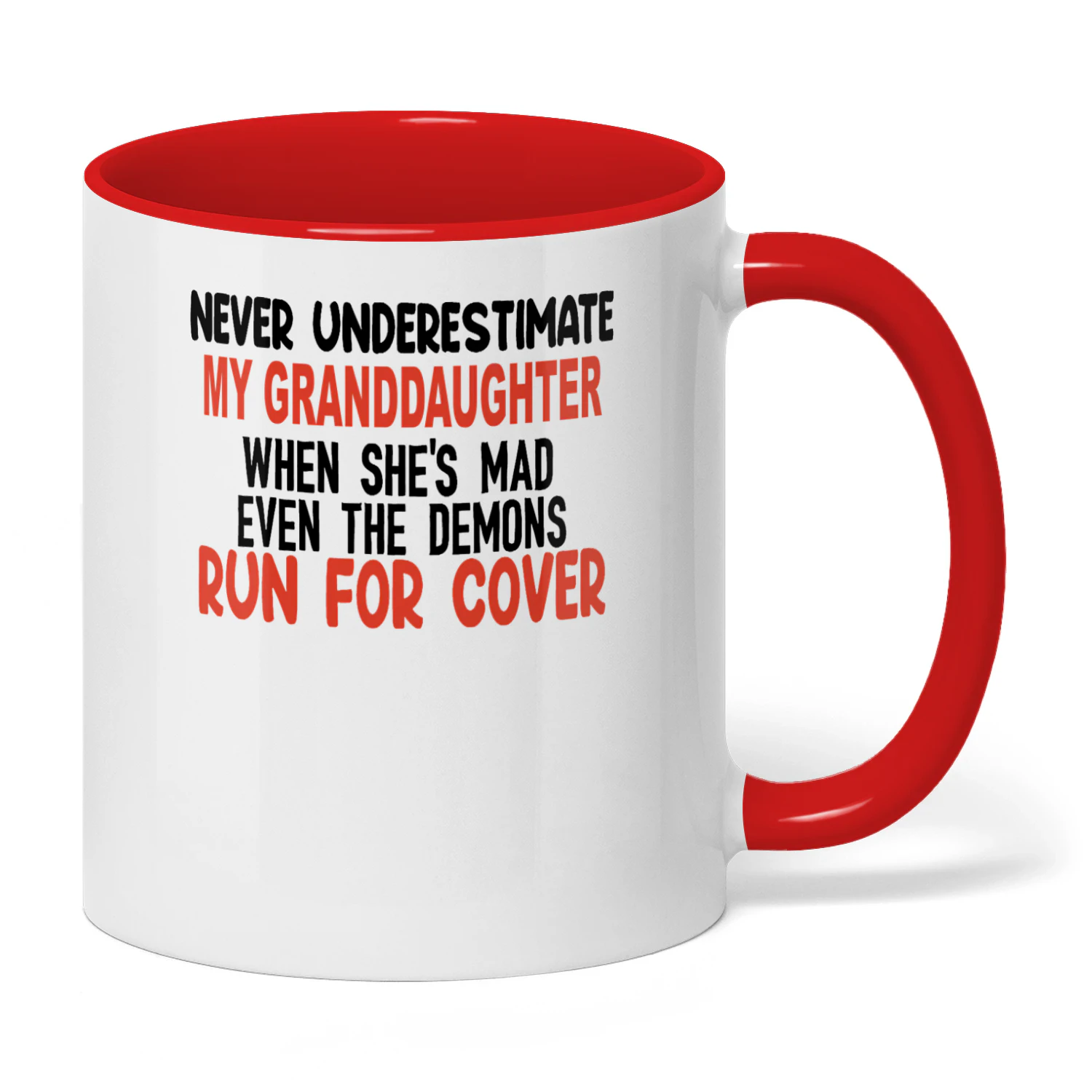 Never Underestimate My Granddaughter When She's Mad Granddaughter