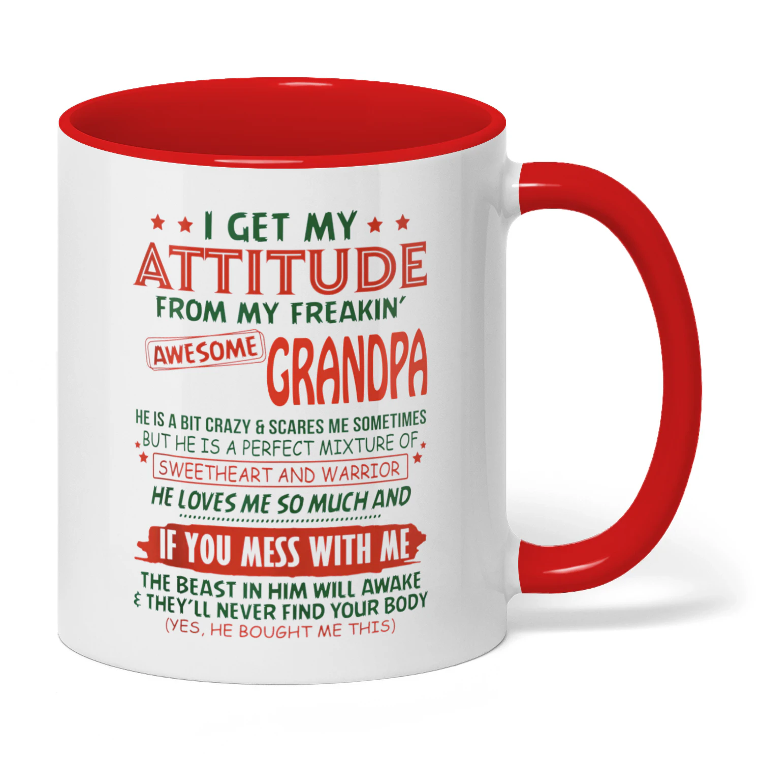 I Get My Attitude From My Freakin Grandpa