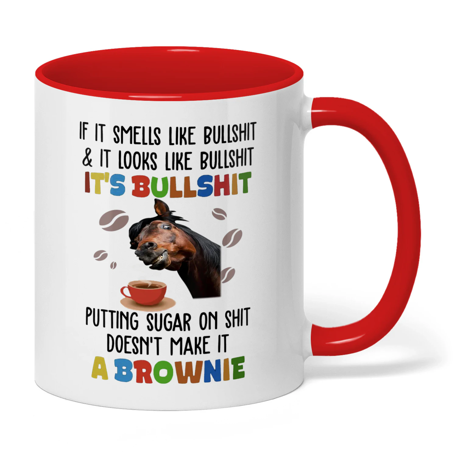 If It Smells Like Bullshit It Looks Like Horse
