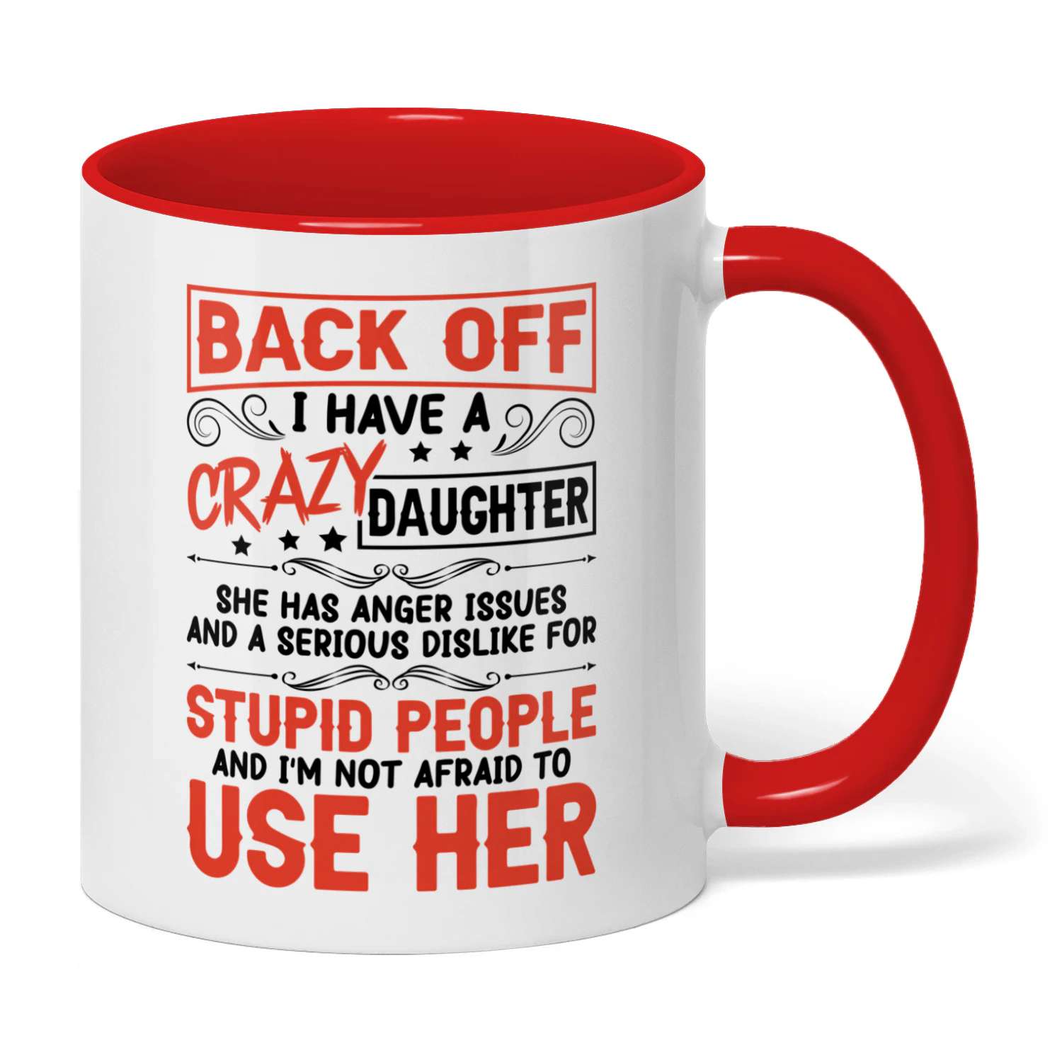 Back Off I Have A Crazy Daughter