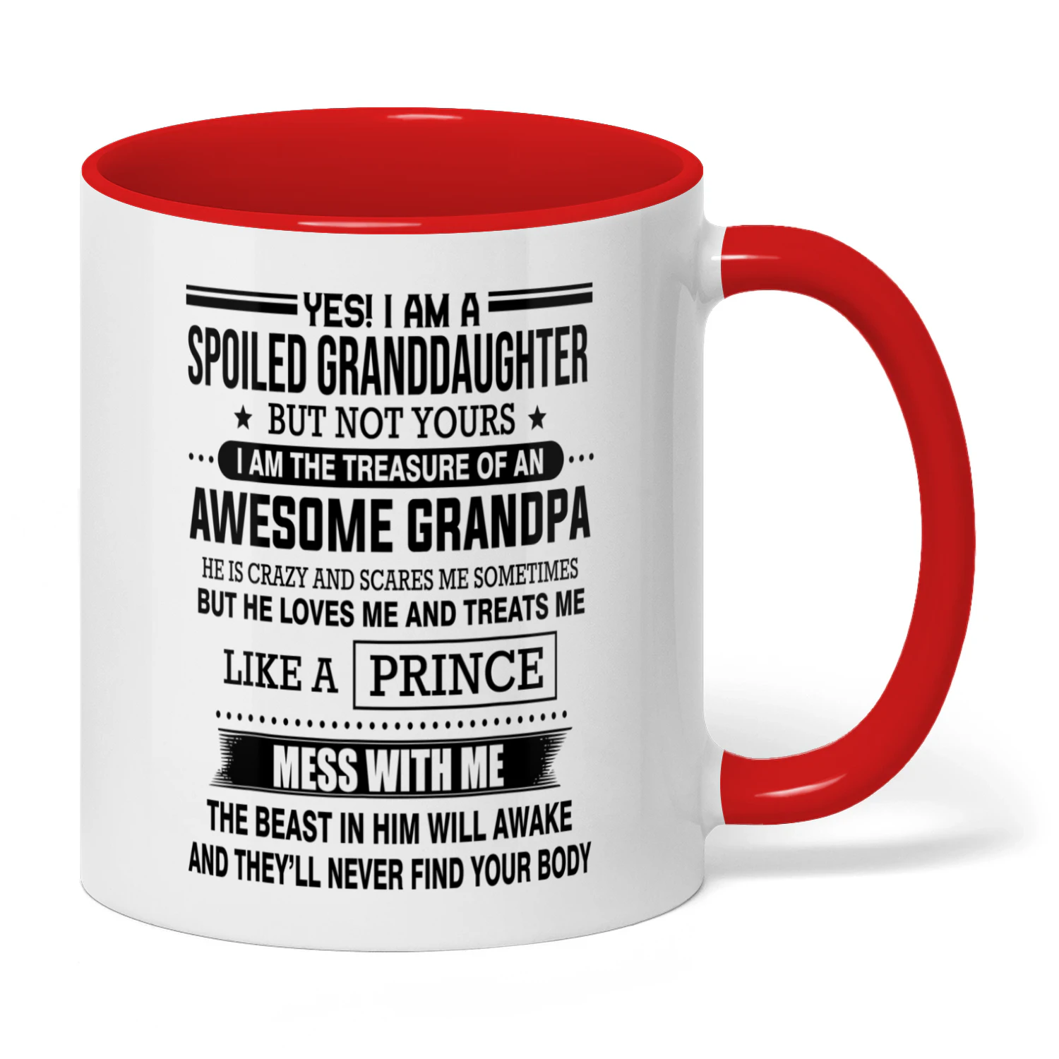 50 Yes I Am A Spoiled Granddaughter Grandpa