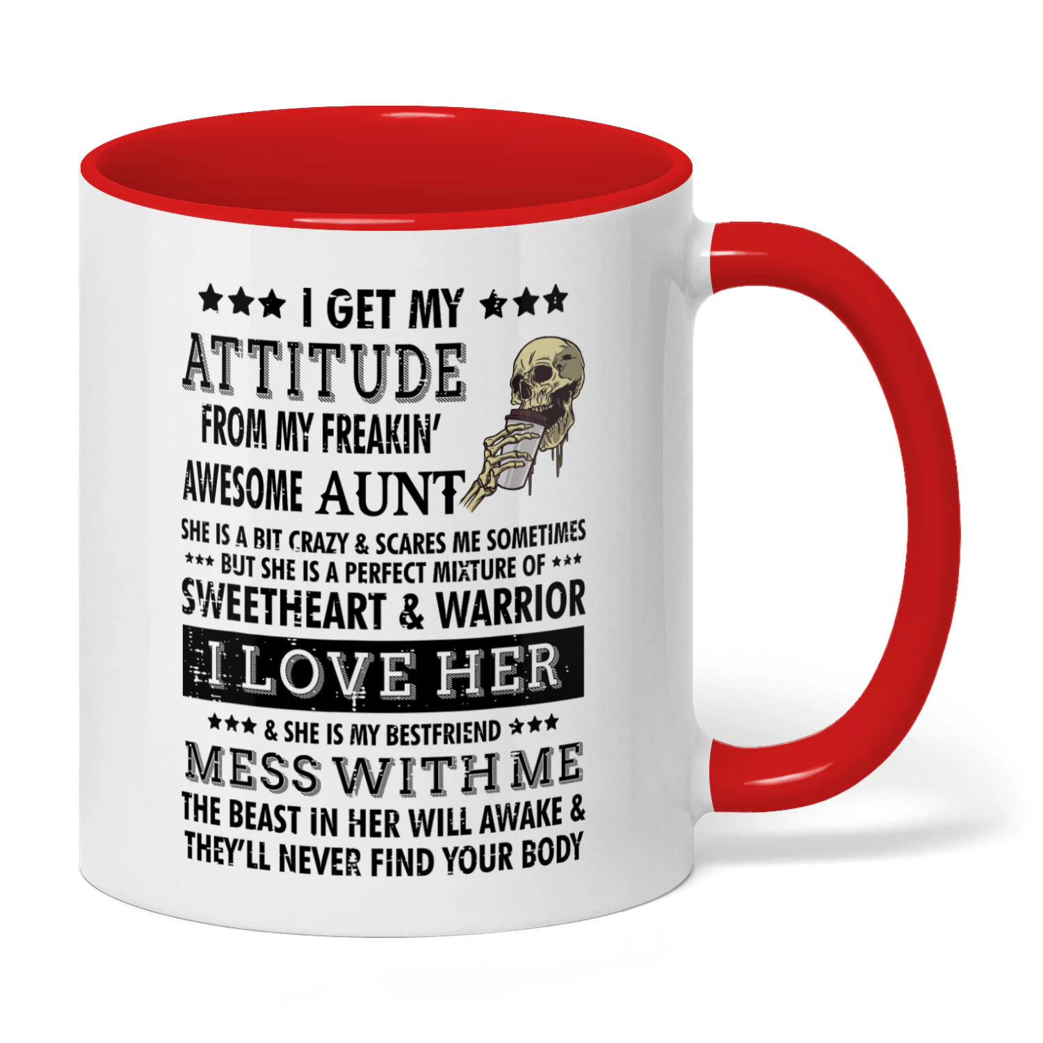 I Get My Attitude From My Freaking Awesome Aunt Skull